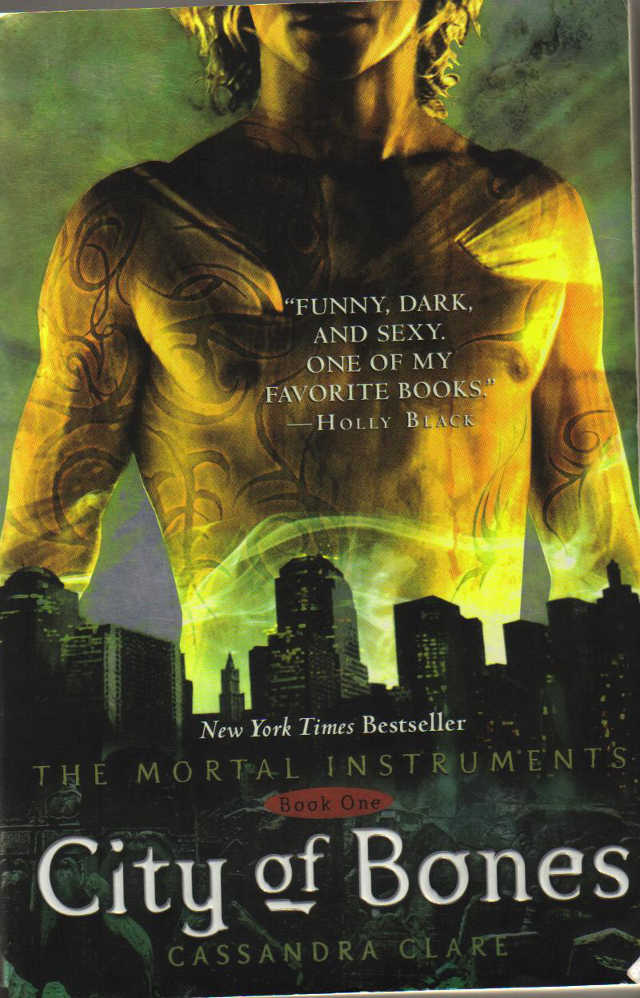 The Mortal Instruments: City of Bones by Cassandra Clare